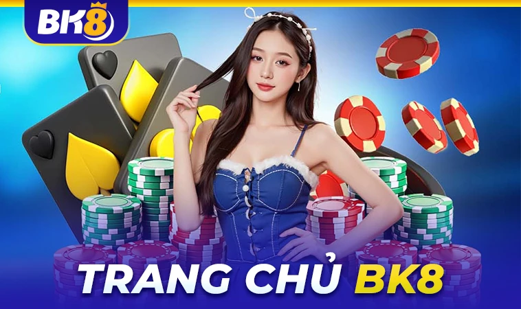 BK8 - Trang Chủ BK 8 - Website Cá Cược Số 1 Thế Giới Dành Cho Dân Chơi